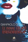 Le donne creano disordine