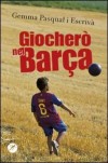 Giocherò nel Barça!