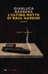 L'ultima notte di Raul Gardini --- Podcast de Il Narratore