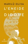 L'Eneide di Didone - Diritti di traduzione venduti in Polonia e in Serbia