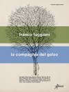La compagnia del gelso - Finalista al Premio Demetra e al Premio Campiello Natura