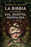 La Bibbia raccontata da Eva, Giuditta, Maddalena e le altre Diritti di traduzione venduti in Bulgaria, Ungheria, Spagna, Portogallo